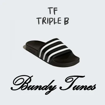 Bundy Tunes by TF