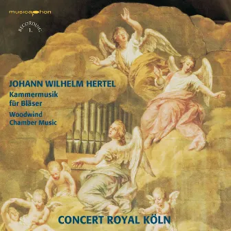 Hertel & Sponholz: Chamber Music for Winds by Concert Royal, Cologne