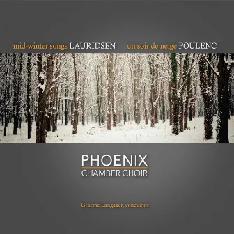 Mid-Winter Songs / Un soir de neige by Phoenix Chamber Choir