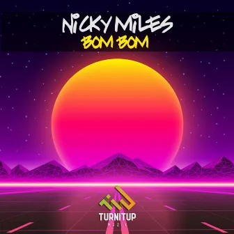 Bom Bom by Nicky Miles