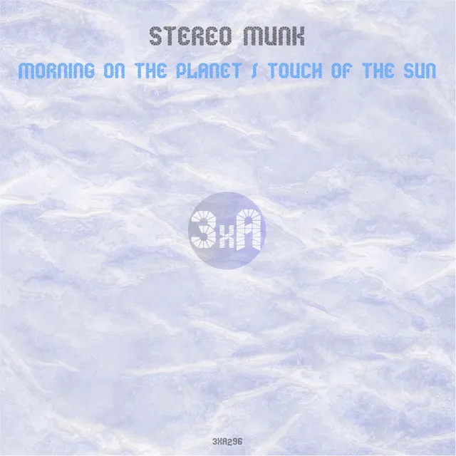 Morning on the Planet / Touch of the Sun