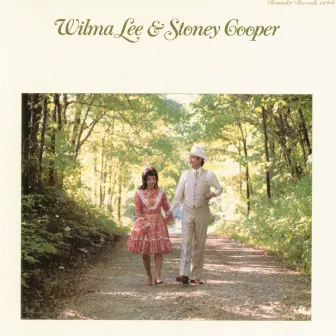 Wilma Lee & Stoney Cooper by Wilma Lee & Stoney Cooper