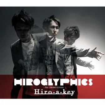 HIROGLYPHICS -Pre Limited Edition- by Hiro-a-key