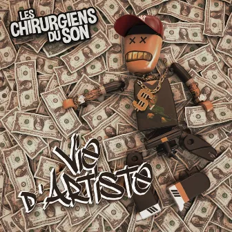 Vie d'artiste by Les chirurgiens du son