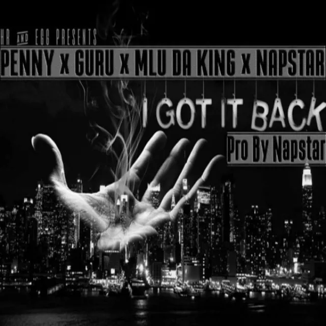 I Got It Back (feat. Penny da Queen & Black Guru)