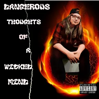 Dangerous Thoughts Of A Wicked Mind EP by Yung Dino