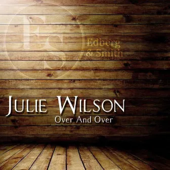 Over and Over by Julie Wilson