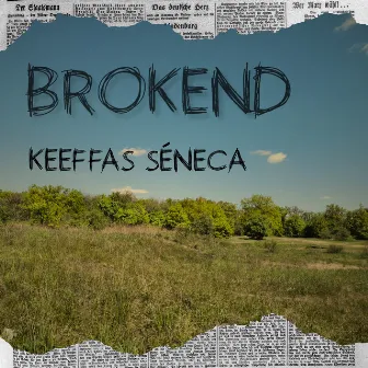 Brokend by Keeffas Séneca