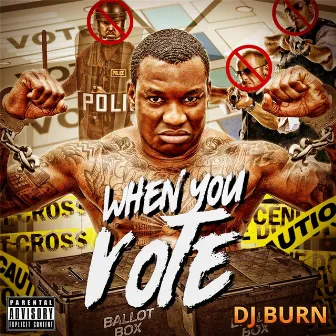 When You Vote by DJ Burn