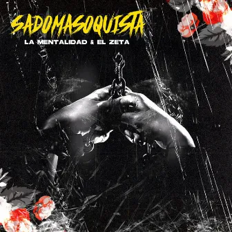 Sadomasoquista by La Mentalidad