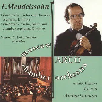 Felix Mendelssohn: Concertos for Chamber by Levon Ambartsumian