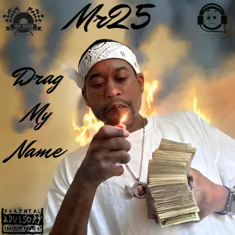 Drag My Name by Mr25