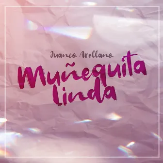 Muñequita Linda by Juanco Arellano