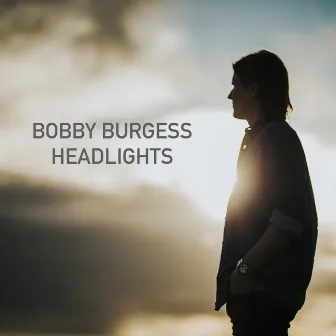 Headlights by Bobby Burgess