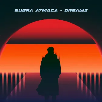 Dreams by Bugra Atmaca