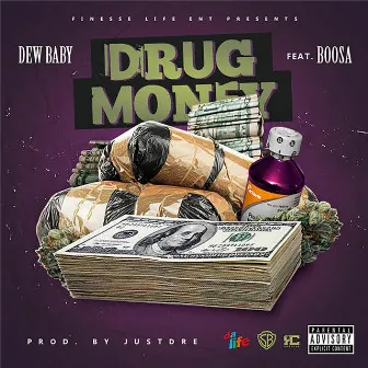 Drug Money by Dew Baby