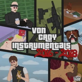 Von Cady Instrumentals (2016-2018) by CadyCutThroat