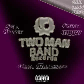 Two Man Band by Still Proper