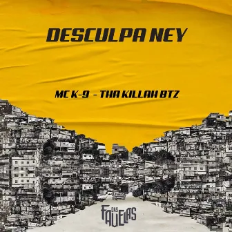 Desculpa Ney by Tha Killah BTZ