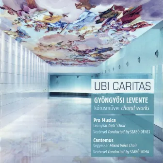 Ubi Caritas by Levente Gyöngyösi