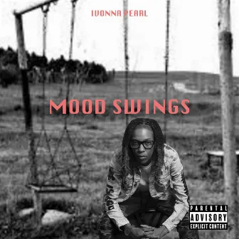 Mood Swings by Ivonna Pearl