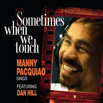 Sometimes When We Touch Deluxe Single by Manny Pacquiao