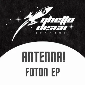 Foton - EP by Antenna!