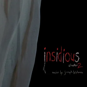 Insidious Chapter 2 (OST) by joseph bishara