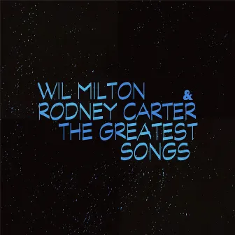 Greatest Songs by Rodney Carter