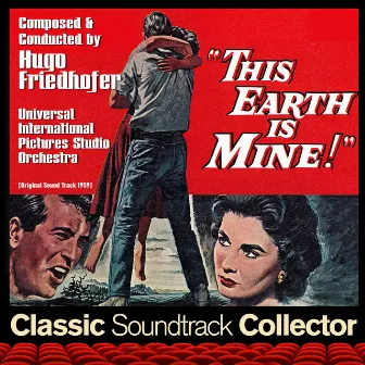 This Earth Is Mine (Original Soundtrack) [1959] by Universal International Pictures Studio Orchestra