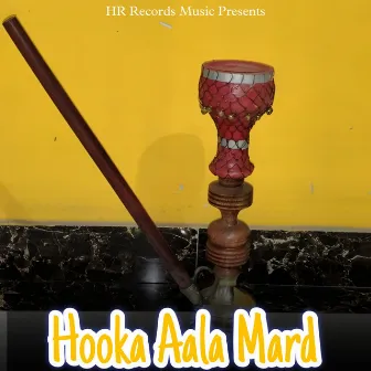 Hooka Aala Yaar by Abhishek Saini