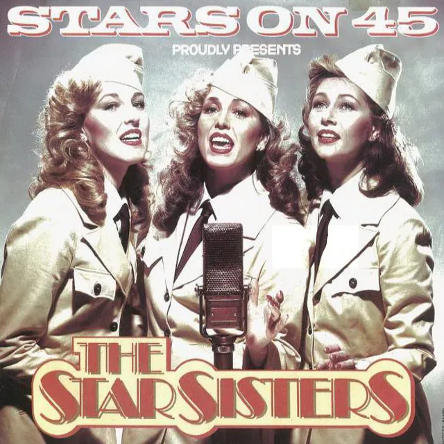 Stars On 45 Proudly Presents The Star Sisters - Original Single Edit