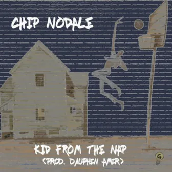 Kid from the Nap by Chip NoDale