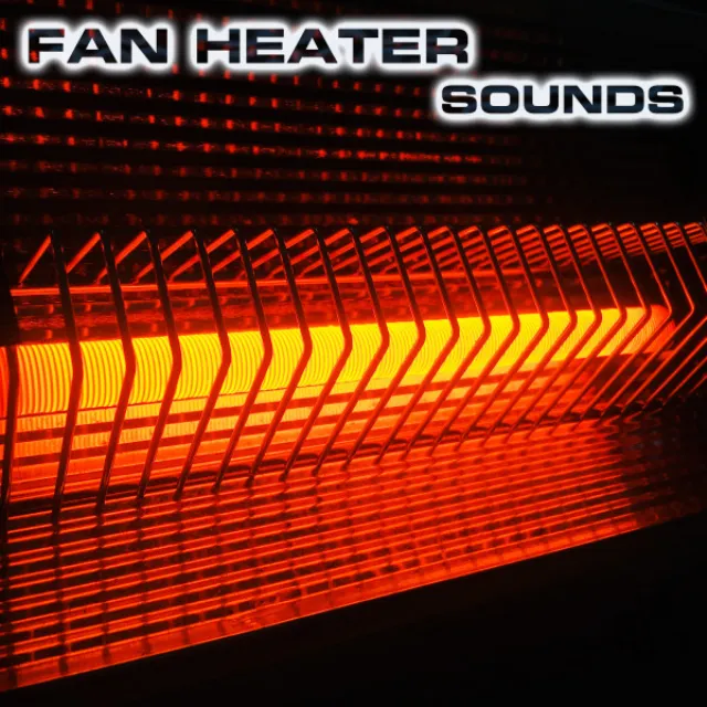 Fan Heater Sounds