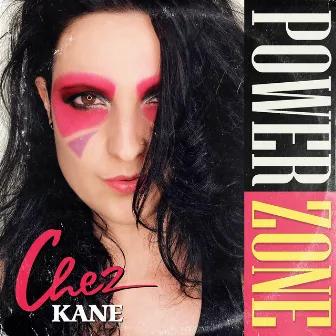 Powerzone by Chez Kane