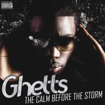 The Calm Before the Storm by Ghetts