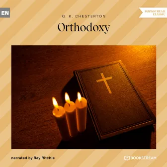 Orthodoxy (Unabridged) by Ray Ritchie