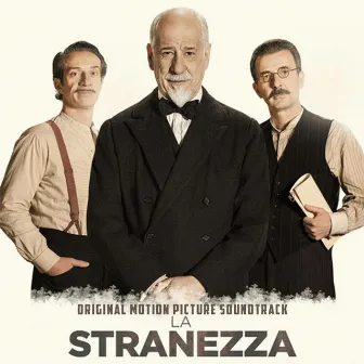 La Stranezza (Original Motion Picture Soundtrack) by Caleb Swift