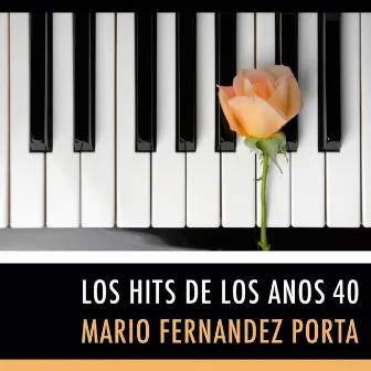 Los Hits de los Anos 40 by Mario Fernández Porta