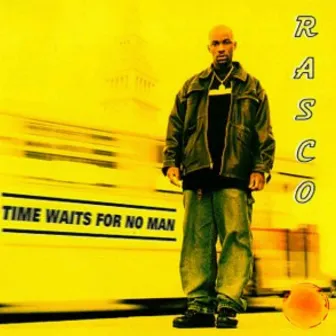 Time Waits For No Man by Rasco