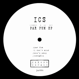 Par Fum EP by ICS