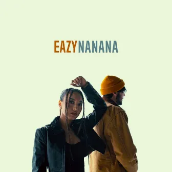 Nanana by Eazy