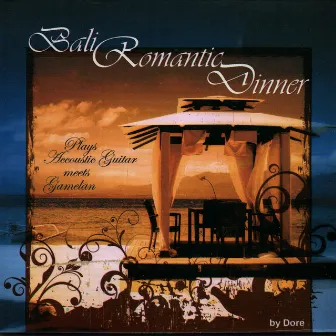 Bali Romantic Dinner by Dore