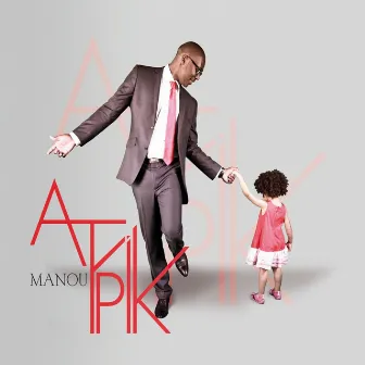 Atypik by Manou