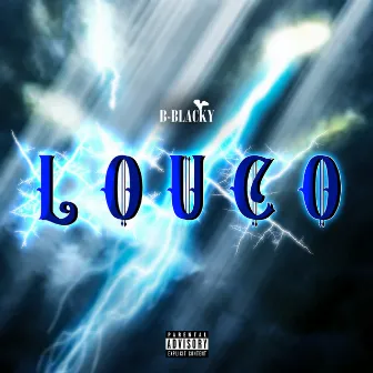 Louco by B-Blacky