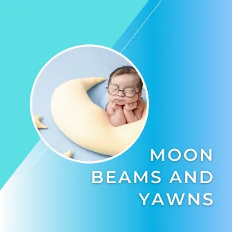 Moon Beams and Yawns by Música Calmante