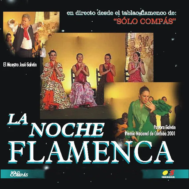 La Noche Flamenca (En Directo desde el Tablao Flamenco de 