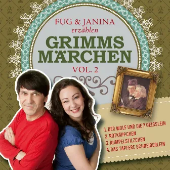 Fug und Janina erzählen Grimms Märchen, Vol. 2 by Fug und Janina