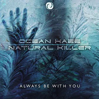 Always Be With You by Ocean Haze