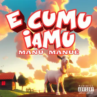 E CUMU IAMU (Manu Manuè) by Saverio Riccelli